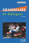 GRAMMAIRE EN DIALOGUES + CD AUDIO