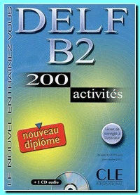 DELF B2 200 ACTIVITES INCL. CD AUDIO