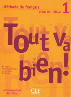 TOUT VA BIEN 1 LIVRE DE L'ELEVE