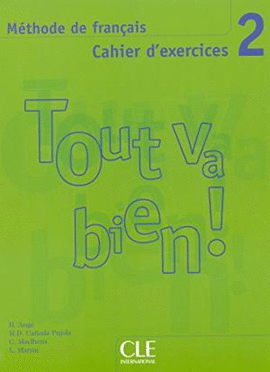 TOUT VA BIEN 2 CAHIER D'EXERCICES