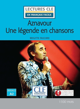 AZNAVOUR UNE LÉGENDE EN CHANSON. NIVEAU 2/A2