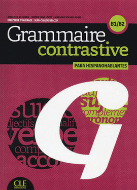 GRAMMAIRE CONTRASTIVE POUR HISPANOPHONES - B1 / B2