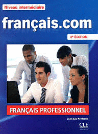 FRANCAIS.COM NIVEAU INTERMEDIAIRE FRANCAIS PROFESSIONNEL
