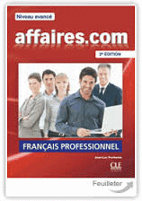 AFFAIRES. COM NIVEAU AVANCE FRANCAIS PROFESSIONNEL
