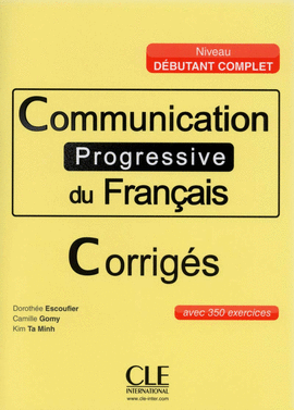 COMMUNICATION PROGRESSICE DU FRANCAIS. CORRIGES