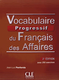 VOCABULAIRE PROGRESSIF DU FRANCAIS DES AFFAIRES