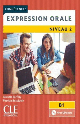 EXPRESSION ORALE. NIVEAU 2. B1