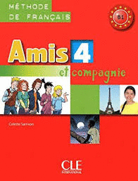 AMIS 4 ET COMPAGNIE  B1  METHODE DE FRANCAIS