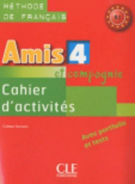 AMIS 4   B1   ET COMPAGNIE CAHIER D'  ACTIVITES