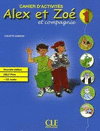 ALEX ET ZOE 1 CAHIER DE ACTIVITES  INCL. CD