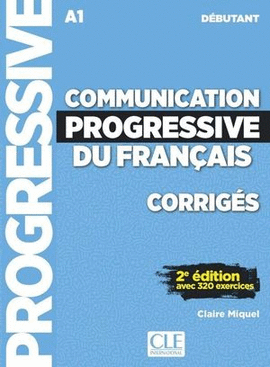 COMMUNICATION PROGRESSIVE DU FRANCAIS A1 DEBUTANT