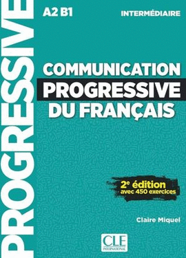 COMMUNICATION PROGRESSIVE DU FRANCAIS A2 B1 INTERMEDIAIRE