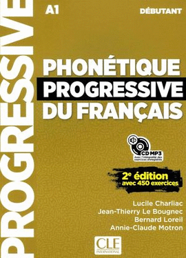 PHONETIQUE PROGRESSIVE DU FRANCAIS A1 DEBUTANT