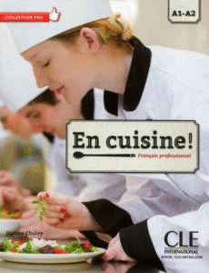 EN CUISINE! FRANÇAIS PROFESSIONNEL A1-A2