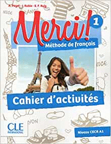 MERCI! 1 CAHIER D'ACTIVITÉS NIVEAU CECR A1
