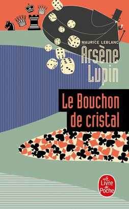 ARSÈNE LUPIN LE BOUCHON DE CRISTAL