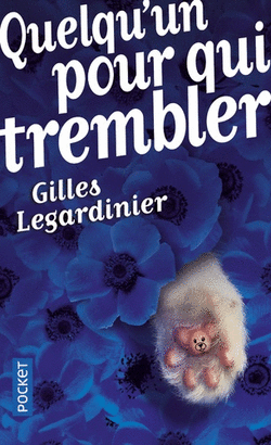QUELQU´UN POUR QUI TREMBLE