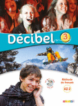 DÉCIBEL 3 NIV. A2.2 - LIVRE + CD MP3 + DVD