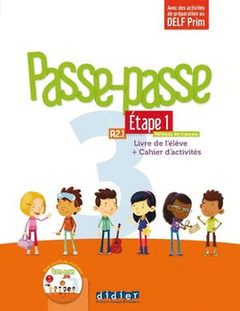 PASSE-PASSE 3 ÉTAPE 1 A2.1 LIVRE DE L'ÉLÈVE + CAHIER D'ACTIVITÉS