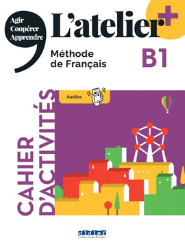 LATELIER B1   CAHIER (ÉDITION 2022)