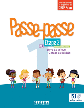 PASSE-PASSE 1  NIV. A1.1  ÉTAPE 2  LIVRE + CAHIER + DIDIERFLE.APP