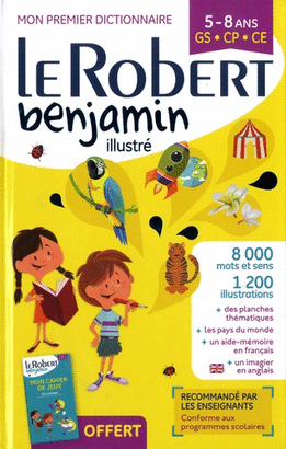 LE ROBERT BENJAMIN ILUSTRE MON PREMIER DICTIONNAIRE