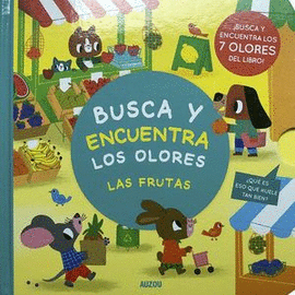 BUSCA Y ENCUENTRA LOS OLORES LAS FRUTAS