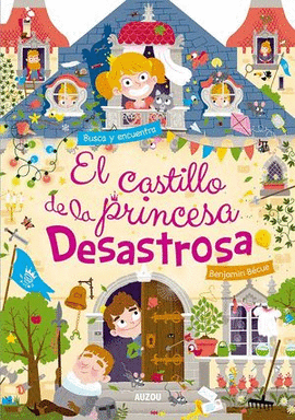 EL CASTILLO DE LA PRINCESA DESATROSA