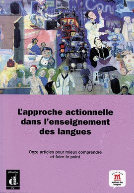 L'APPROCHE ACTIONNELLE DANS L'ENSEIGNEMENT DES LANGUES