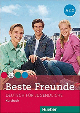 BESTE FREUNDE: KURSBUCH A2.2