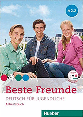 BESTE FREUNDE: ARBEITSBUCH A2.2 MIT CD-ROM