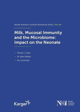 MILK, MUCOSAL IMMUNITY AND THE MICROBIOME: IMPACT ON THE NEONATE