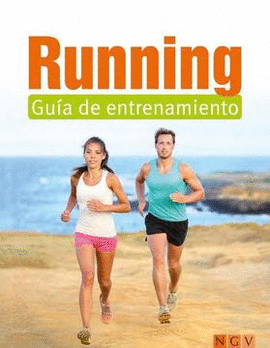 RUNNING. GUIA DE ENTRENAMIENTO