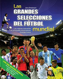 LAS GRANDES SELECCIONES DEL FUTBOL MUNDIAL