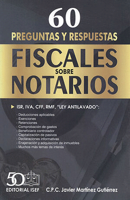 60 PREGUNTAS Y RESPUESTAS FISCALES SOBRE NOTARIOS 1ª ED. 2024
