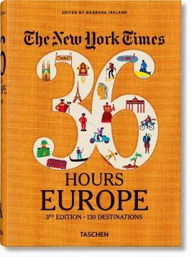 THE NEW YORK TIMES 36 HOURS EUROPE