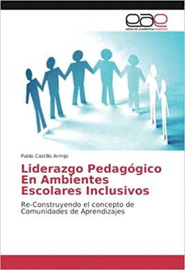 LIDERAZGO PEDAGÓGICO EN AMBIENTES ESCOLARES INCLUSIVOS