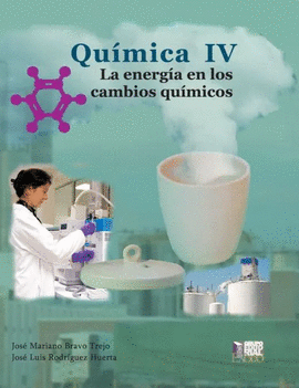 QUIMICA IV, LA ENERGIA EN LOS CAMBIOS QUIMICOS