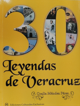 30 LEYENDAS DE VERACRUZ