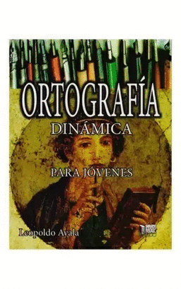 ORTOGRAFIA DINAMICA PARA JOVENES