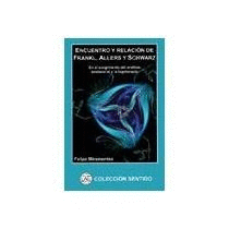 ENCUENTRO Y RELACION DE FRANKL ALLERS SCHWAR