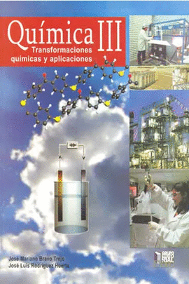 QUÍMICA III TRANSFORMACIONES QUÍMICAS Y APLICACIONES