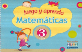 JUEGO Y APRENDO MATEMATICAS 3 AÑOS PREESCOLAR
