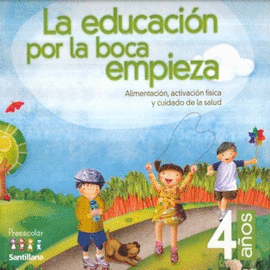 LA EDUCACION POR LA BOCA EMPIEZA