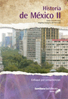 HISTORIA DE MEXICO II 2° EDIC. ENFOQUE POR COMPETENCIAS