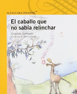 EL CABALLO QUE NO SABIA RELINCHAR S-AMARILLA (OFERTA)