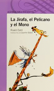 LA JIRAFA EL PELICANO Y EL MONO