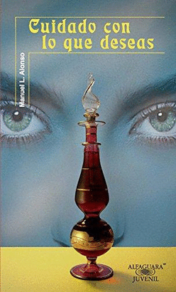 CUIDADO CON LO QUE DESEAS