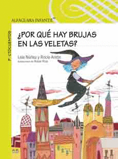 ¿ POR QUE HAY BRUJAS EN LAS VELETAS ?