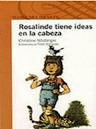 ROSALINDE TIENE IDEAS EN LA CABEZA